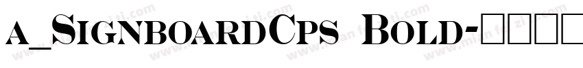 a_SignboardCps Bold字体转换